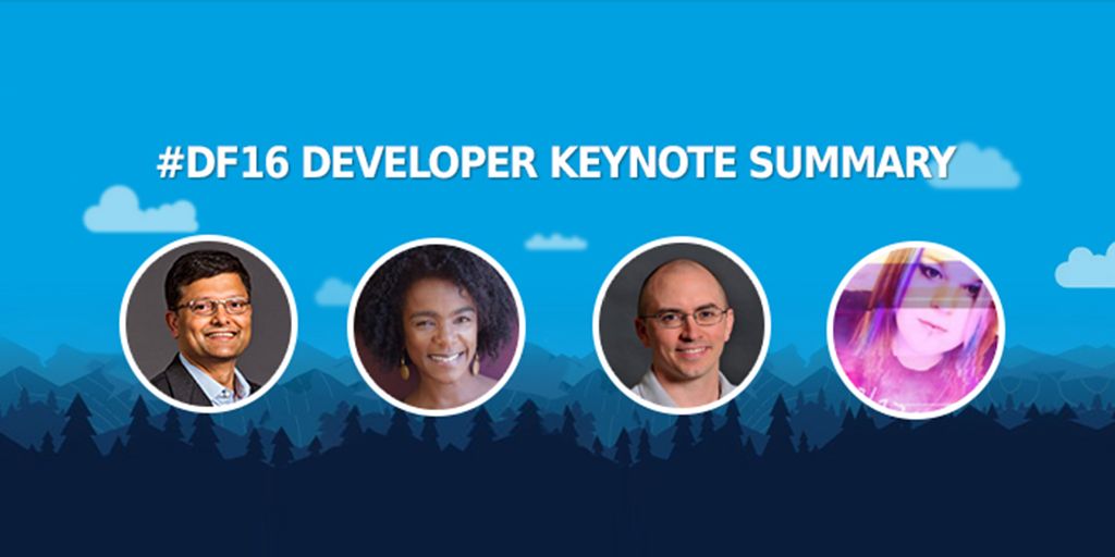Key Highlights from Developer Keynote at Dreamforce’16!!
