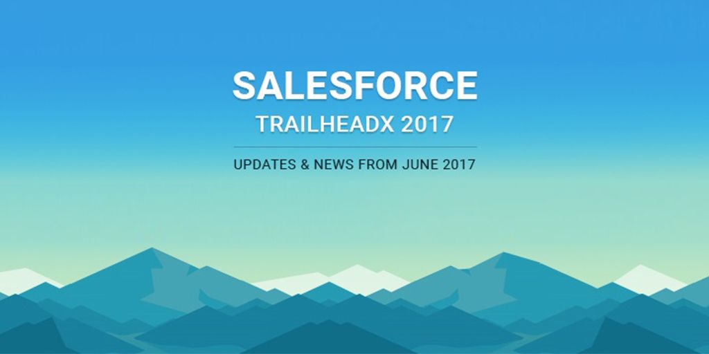 Salesforce News Summary | June 2017