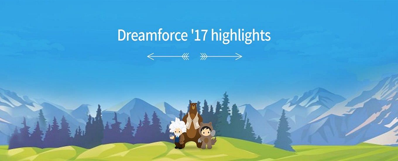 Dreamforce ’17 Highlights | Thinqloud (formerly Zen4orce)
